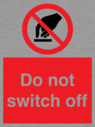 do-not-switch-off-prohibition-sign~